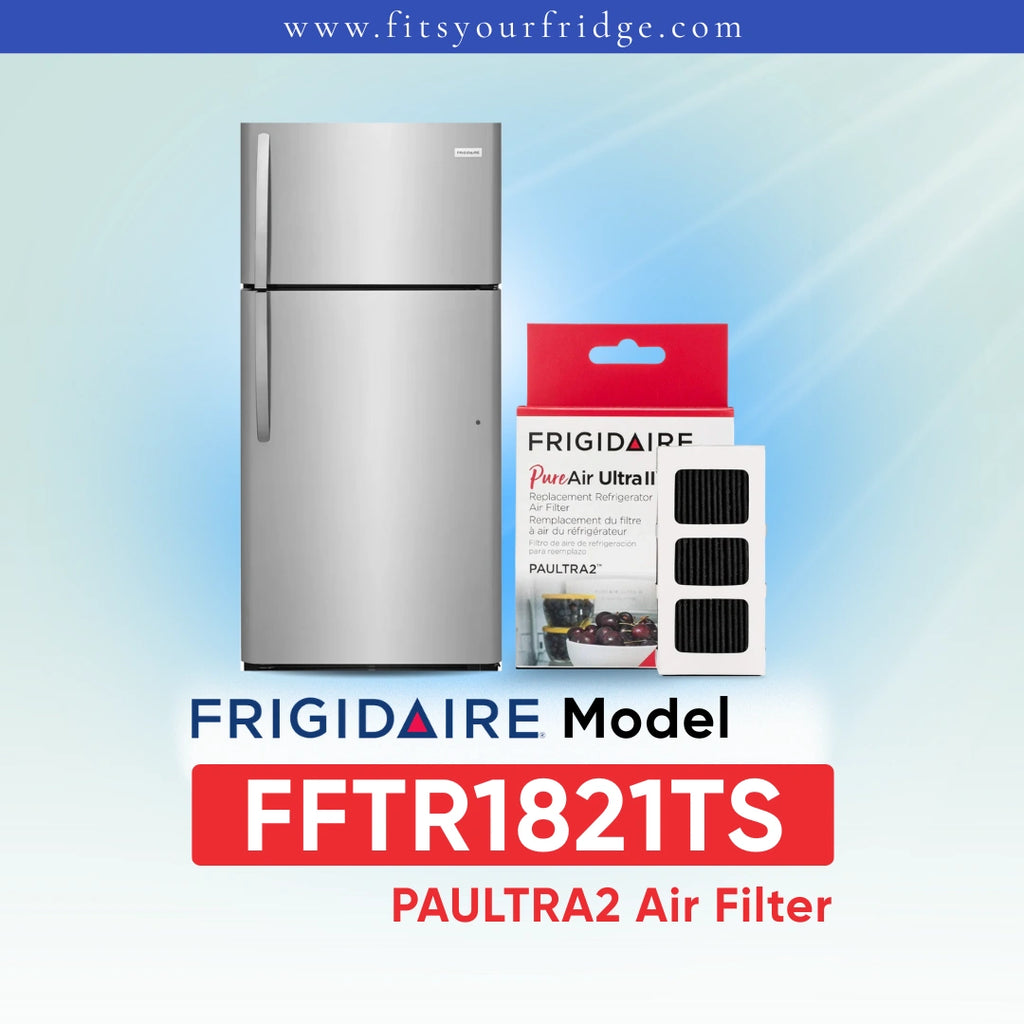 Frigidaire FFTR1821TS with PAULTRA2 Air Filter shown next to a silver refrigerator on a light blue gradient background with Frigidaire branding.