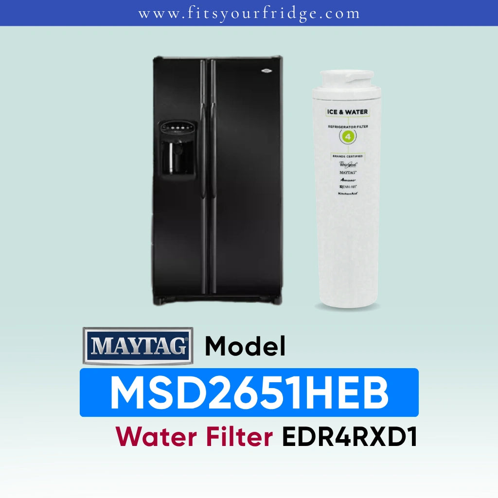 A Maytag French-door refrigerator shown next to a white water filter canister on a pale blue gradient background, with text reading 'Maytag Model MSD2651HEB Water Filter EDR4RXD1' and the website 'www.fitsyourfridge.
