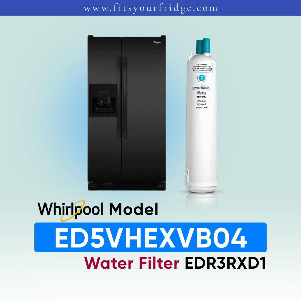 Whirlpool Refrigerator Model ED5VHEXVB04 Water Filter