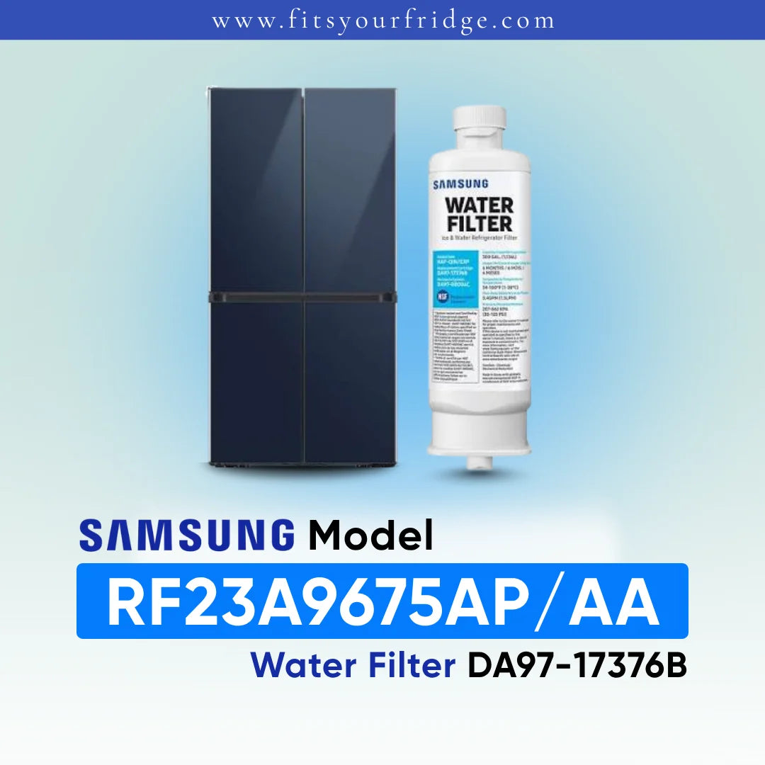 Samsung refrigerator and DA97-17376B water filter shown with RF23A9675AP AA model compatibility label.