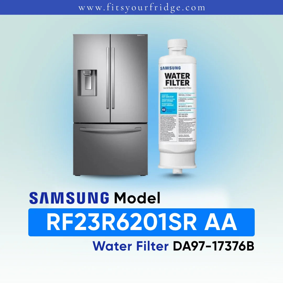 Samsung refrigerator and DA97-17376B water filter shown with RF23R6201SR AA model compatibility label.