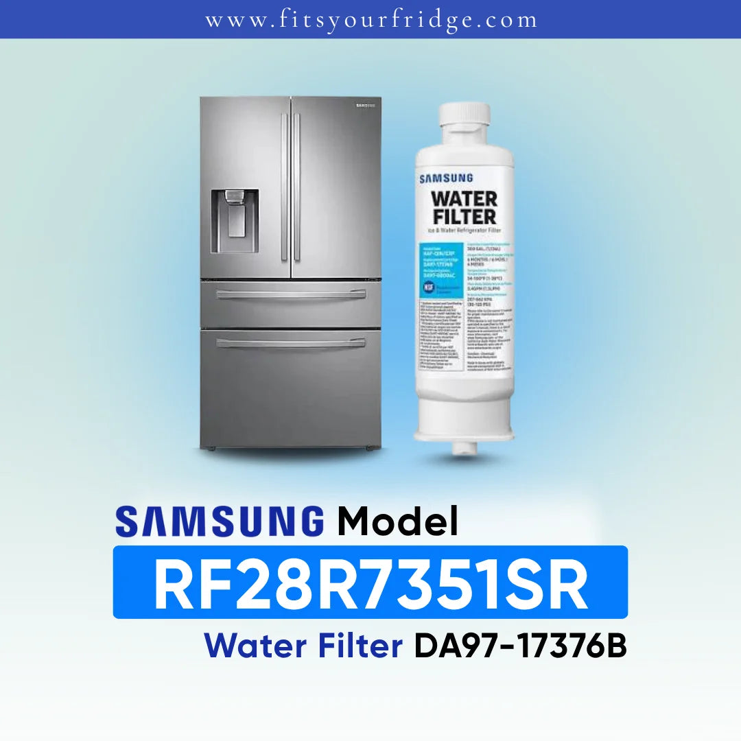 Samsung refrigerator and DA97-17376B water filter shown with RF28R7351SR model compatibility label.