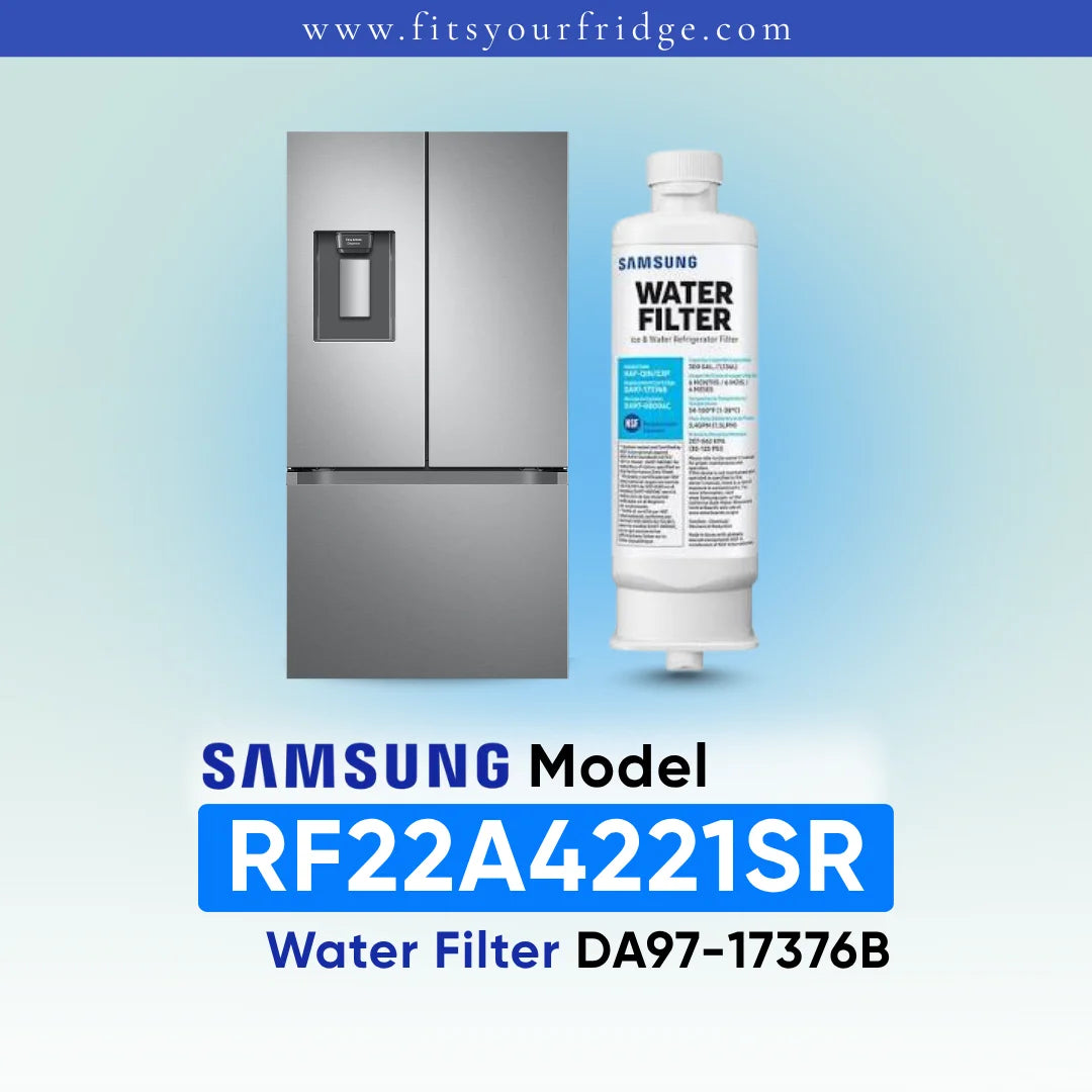 Samsung refrigerator and DA97-17376B water filter shown with RF22A4221SR model compatibility label.