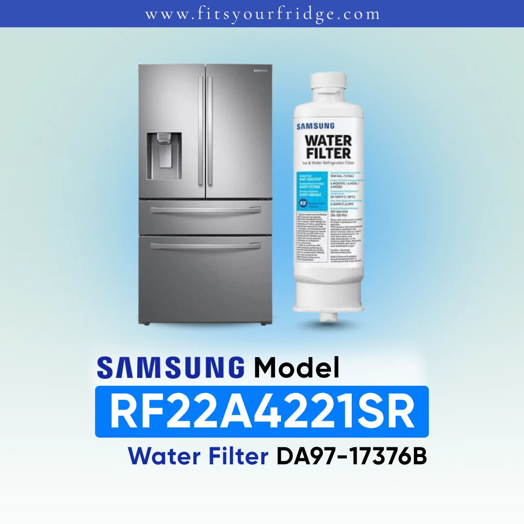 Samsung refrigerator and DA97-17376B water filter shown with RF22R7351SR model compatibility label.