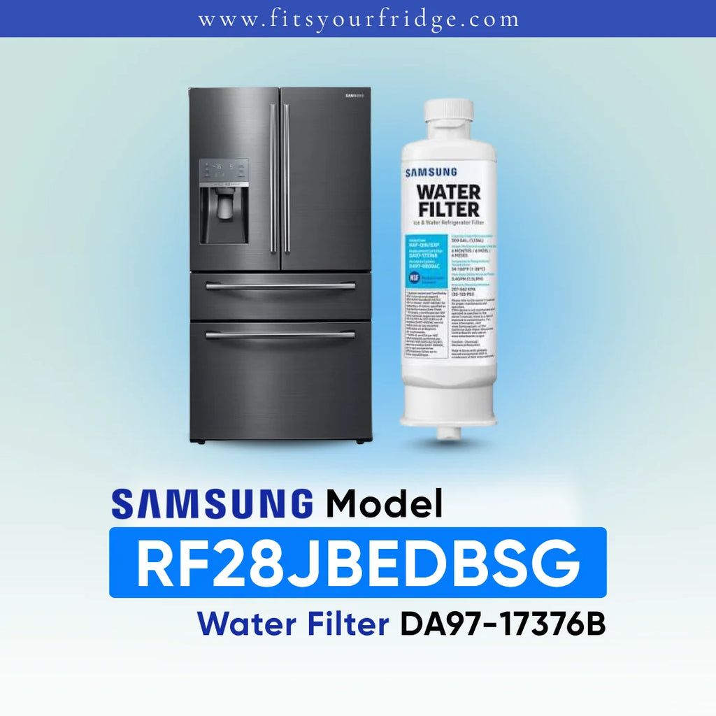 Samsung refrigerator and DA97-17376B water filter shown with RF28JBEDBSG model compatibility label.