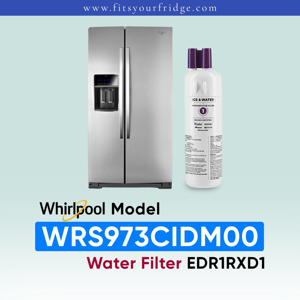 Whirlpool stainless steel side-by-side refrigerator shown next to a white water filter canister with purple caps on a pale blue gradient background, with text reading 'Whirlpool Model WRS973CIDM00 Water Filter EDR1RXD1' and the website 'www.fitsyourfridge.