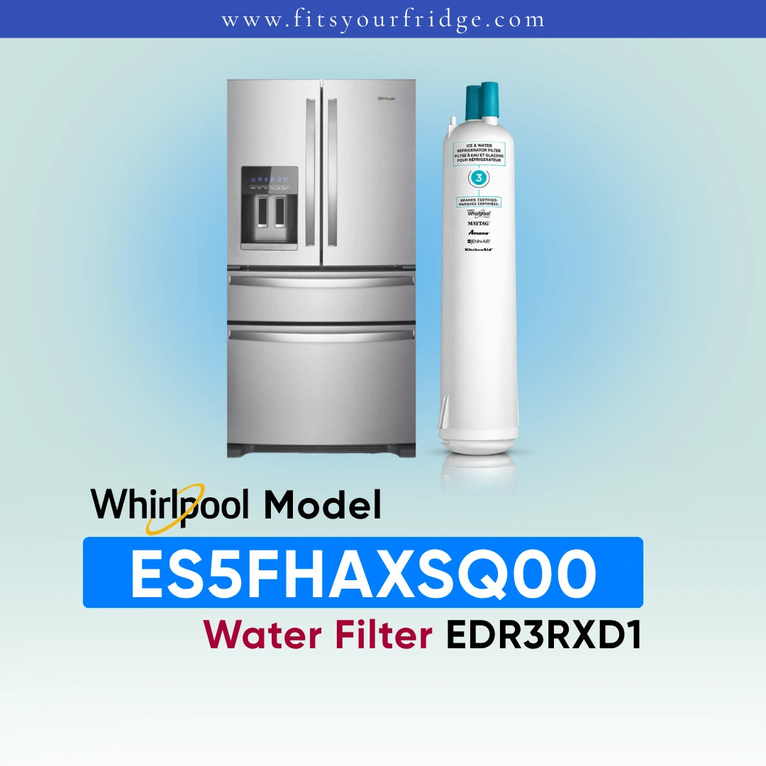 A replacement water filter canister shown next to a white Whirlpool side-by-side refrigerator on a light blue gradient background, with text reading 'Whirlpool Model ES5FHAXSQ00 Water Filter EDR3RXD1' and the website 'www.fitsyourfridge '.