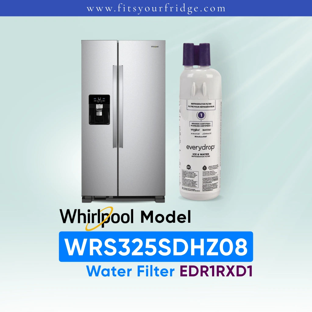 Whirlpool WRS325SDHZ08 side-by-side refrigerator with compatible EveryDrop Filter 1 EDR1RXD1 water filter shown beside the refrigerator, FitsYourFridge compatibility image for replacement refrigerator water filter.
