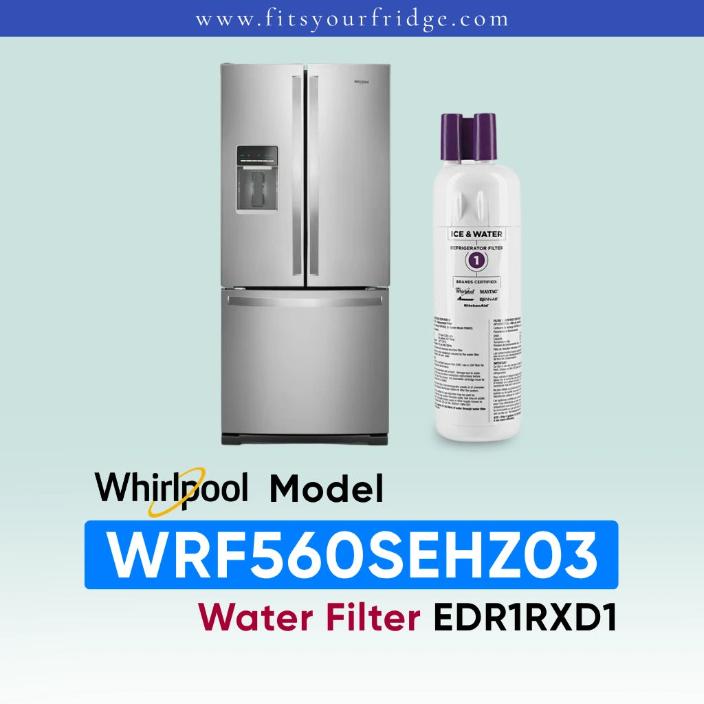 Whirlpool stainless steel refrigerator shown next to a water filter cartridge, with text reading 'Whirlpool Model WRF560SEHZ03 Water Filter EDR1RXD1' on a pale blue gradient background.