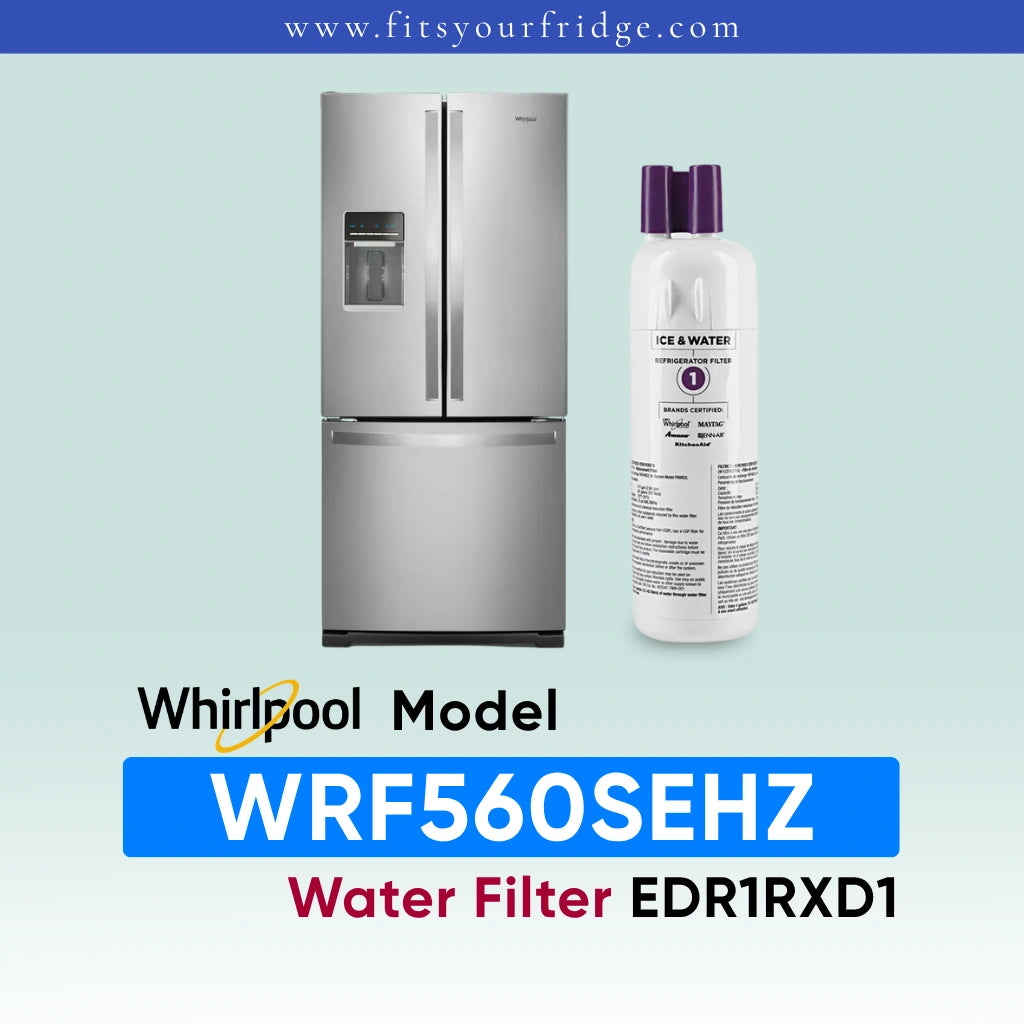 Whirlpool stainless steel refrigerator shown next to a water filter cartridge, with text reading 'Whirlpool Model WRF560SEHZ Water Filter EDR1RXD1' on a pale blue gradient background.