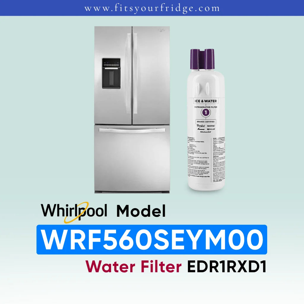 Whirlpool stainless steel refrigerator shown next to a water filter cartridge, with text reading 'Whirlpool Model WRF560SEYM00 Water Filter EDR1RXD1' on a pale blue gradient background.