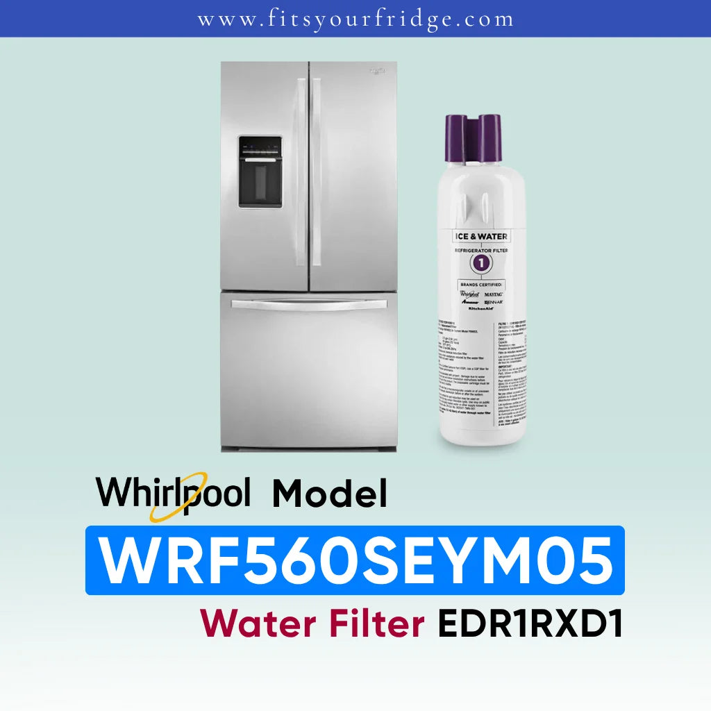 Whirlpool stainless steel refrigerator shown next to a water filter cartridge, with text reading 'Whirlpool Model WRF560SEYM05 Water Filter EDR1RXD1' on a pale blue gradient background.