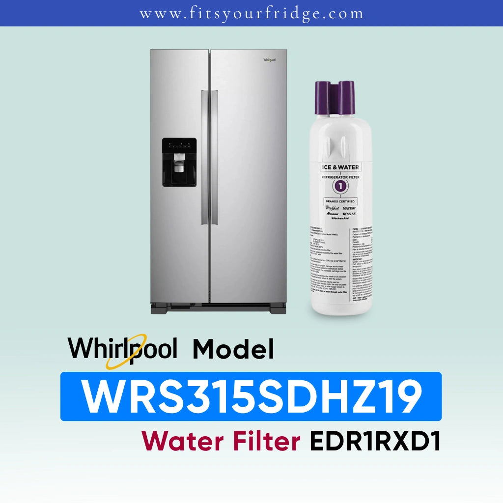 Whirlpool stainless steel refrigerator shown next to a water filter cartridge, with text reading 'Whirlpool Model WRS315SDHZ19 Water Filter EDR1RXD1' on a pale blue gradient background.