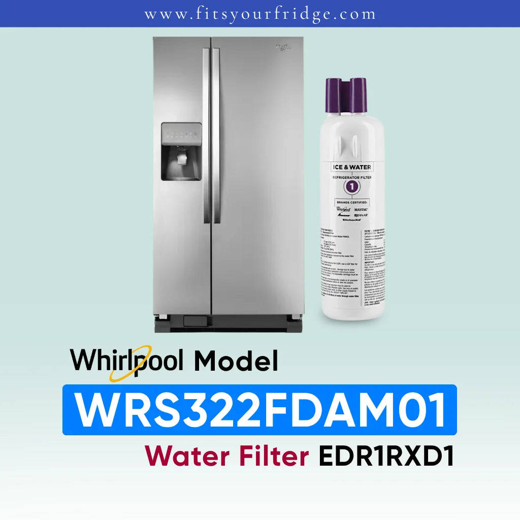 Whirlpool stainless steel refrigerator shown next to a water filter cartridge, with text reading 'Whirlpool Model WRS322FDAM01 Water Filter EDR1RXD1' on a pale blue gradient background.