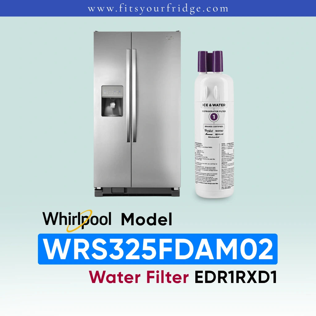 Whirlpool stainless steel refrigerator shown next to a water filter cartridge, with text reading 'Whirlpool Model WRS325FDAM02 Water Filter EDR1RXD1' on a pale blue gradient background.