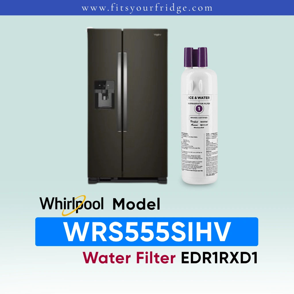 Whirlpool stainless steel refrigerator shown next to a water filter cartridge, with text reading 'Whirlpool Model WRS555SIHV Water Filter EDR1RXD1' on a pale blue gradient background.