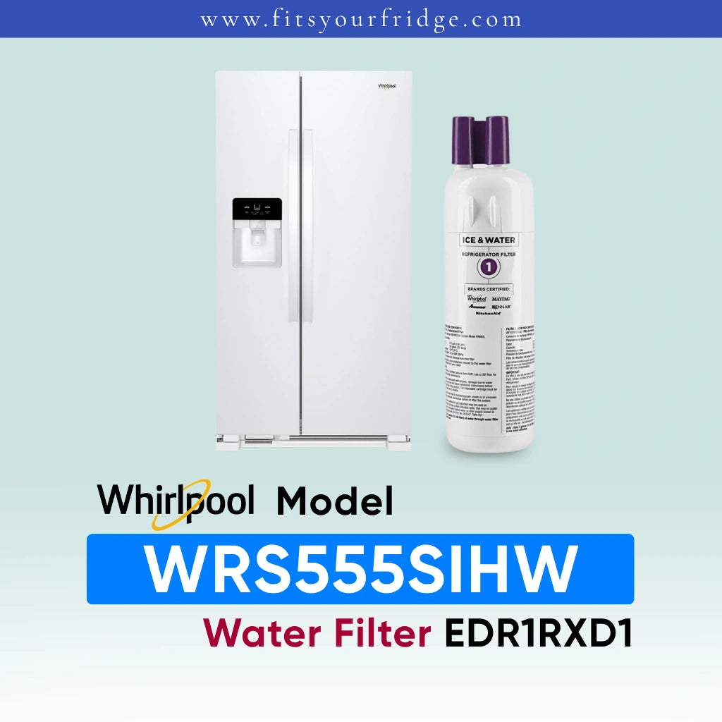 Whirlpool stainless steel refrigerator shown next to a water filter cartridge, with text reading 'Whirlpool Model WRS555SIHW Water Filter EDR1RXD1' on a pale blue gradient background.