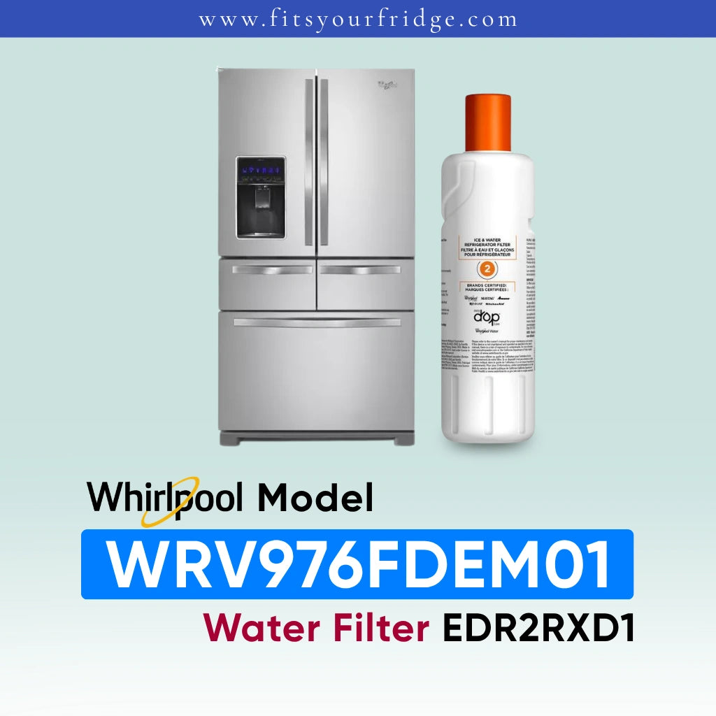 Whirlpool French door refrigerator in black stainless steel shown next to an EveryDrop Refrigerator Water Filter 2. Text on the image confirms compatibility: "Whirlpool Model WRV976FDEM01 Water Filter EDR2RXD1", with the website www.fitsyourfridge.com displayed in a blue banner at the top.