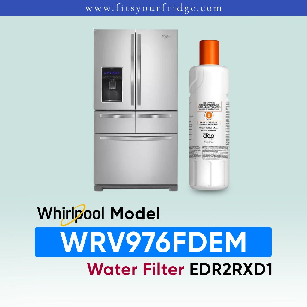 Whirlpool French door refrigerator in black stainless steel shown next to an EveryDrop Refrigerator Water Filter 2. Text on the image confirms compatibility: "Whirlpool Model WRV976FDEM Water Filter EDR2RXD1", with the website www.fitsyourfridge.com displayed in a blue banner at the top.