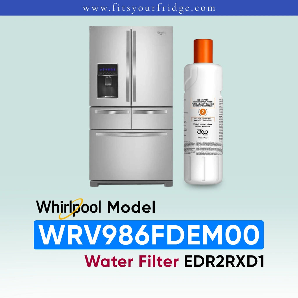 Whirlpool French door refrigerator in black stainless steel shown next to an EveryDrop Refrigerator Water Filter 2. Text on the image confirms compatibility: "Whirlpool Model WRV986FDEM00 Water Filter EDR2RXD1", with the website www.fitsyourfridge.com displayed in a blue banner at the top.