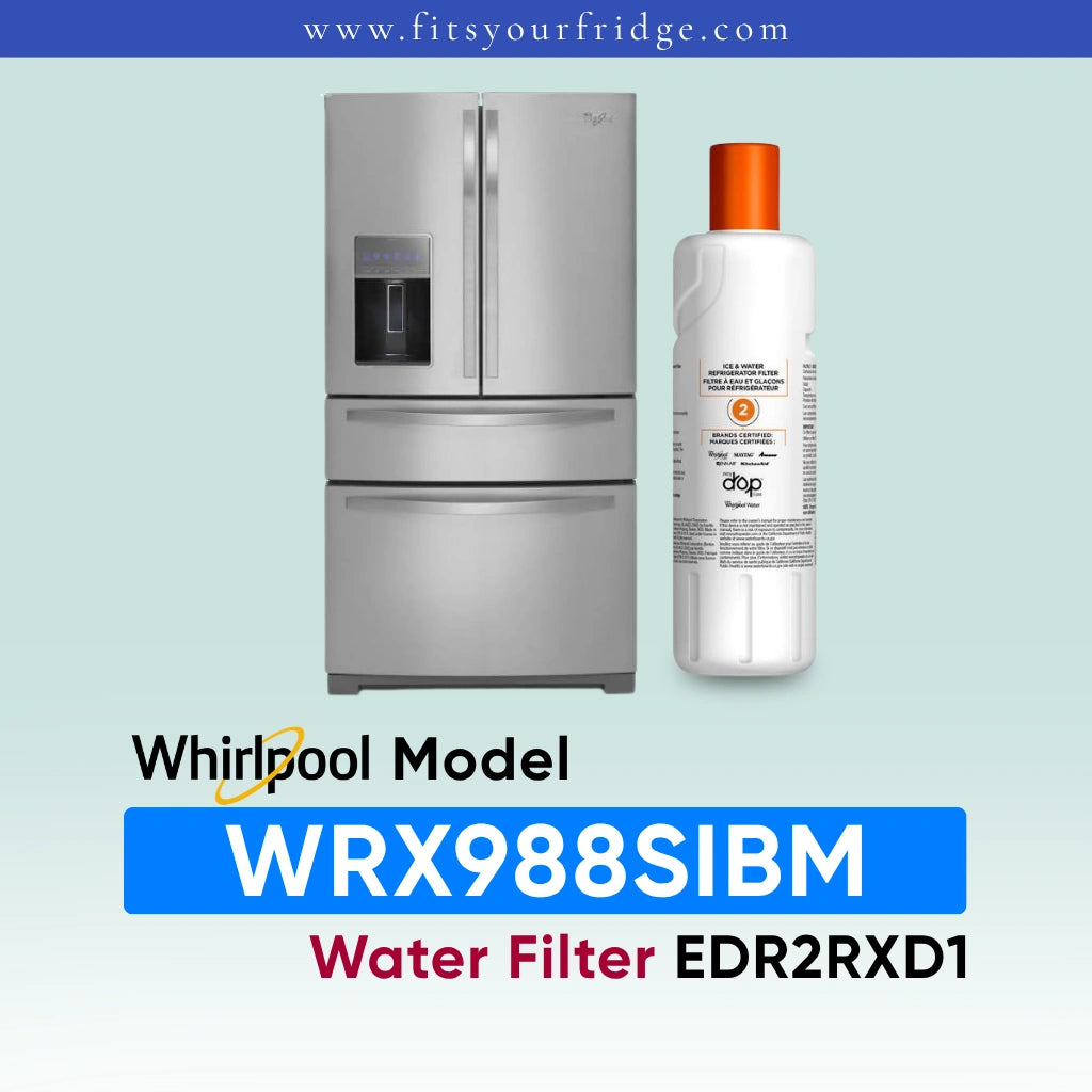 Whirlpool French door refrigerator in black stainless steel shown next to an EveryDrop Refrigerator Water Filter 2. Text on the image confirms compatibility: "Whirlpool Model WRX988SIBM Water Filter EDR2RXD1", with the website www.fitsyourfridge.com displayed in a blue banner at the top.
